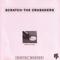 Purchase The Crusaders - Scratch (Remastered 1992)