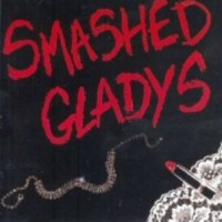 Purchase Smashed Gladys - Smashed Gladys