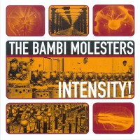 Purchase The Bambi Molesters - Intensity!