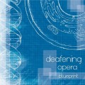 Buy Deafening Opera - Blueprint Mp3 Download