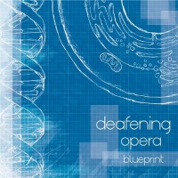 Purchase Deafening Opera - Blueprint