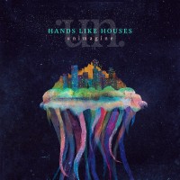 Purchase Hands Like Houses - Unimagine