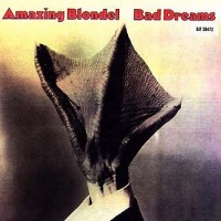 Purchase Amazing Blondel - Bad Dreams (Remastered 2009)