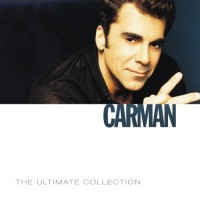 Purchase Carman - The Ultimate Collection CD1