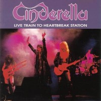 Purchase Cinderella - Live Train To Heartbreak Station