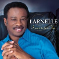 Purchase Larnelle Harris - I Want To Be A Star