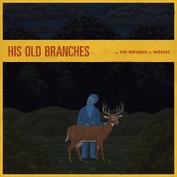 Purchase The Republic Of Wolves - His Old Branches