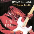 Buy Jimmy D. Lane - It's Time (with Double Trouble) Mp3 Download