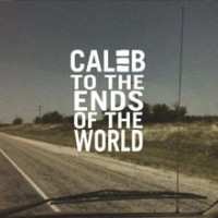 Purchase Caleb - To The Ends Of The World (EP)