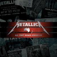 Purchase Metallica - Six Feet Down Under (Part I)