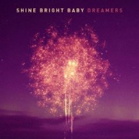 Purchase Shine Bright Baby - Dreamers