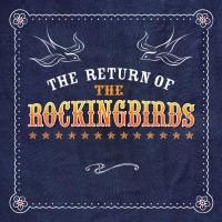 Purchase The Rockingbirds - The Return Of The Rockingbirds