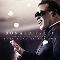 Purchase Ronald Isley Of The Isley Brothers - This Song Is For You