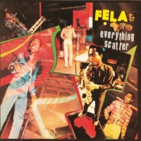 Purchase Fela Kuti - Everything Scatter (With Africa 70) (Vinyl)
