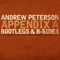 Purchase Andrew Peterson - Appendix A: Bootlegs & B-Sides