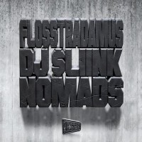Purchase Flosstradamus & Dj Sliink - Nomads (EP)