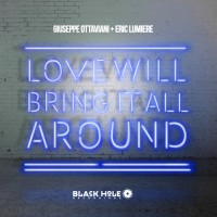 Purchase giuseppe ottaviani - Love Will Bring It All Around (With Eric Lumiere) (CDR)