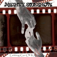 Purchase Mighty Sideshow - Letting Go Of Killing Me
