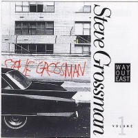 Purchase Steve Grossman - Way Out East Vol.1