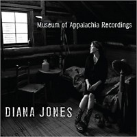 Purchase Diana Jones - Museum Of Appalachia Recordings
