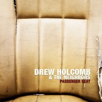 Purchase Drew Holcomb & The Neighbors - Passenger Seat