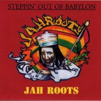 Purchase Jah Roots - Steppin' Out Of Babylon