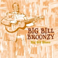 Purchase Big Bill Broonzy - Big Bill Blues