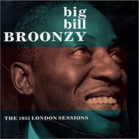 Purchase Big Bill Broonzy - The 1955 London Sessions