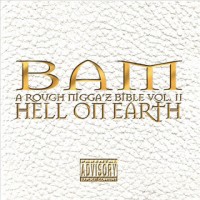 Purchase Bam - A Rough Nigga'z Bible Vol. 2. Hell On Earth