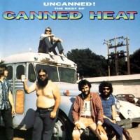 Purchase Canned Heat - Uncanned!: The Best Of Canned Heat CD1