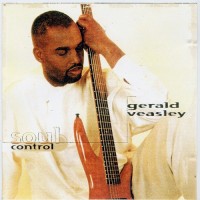 Purchase Gerald Veasley - Soul Control