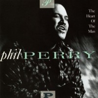 Purchase Phil Perry - The Heart Of The Man (Vinyl)