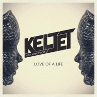 Purchase Keljet - Love Of A Life (Feat. X Ambassadors)