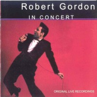 Purchase Robert Gordon - In Concert