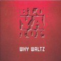 Buy Bloyatop - Why Waltz Mp3 Download