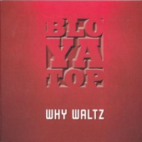 Purchase Bloyatop - Why Waltz