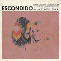 Purchase Escondido - The Ghost Of Escondido