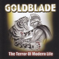 Purchase goldblade - The Terror Of Modern Life