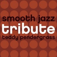 Purchase VA - Teddy Pendergrass Smooth Jazz Tribute