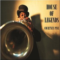 Purchase Courtney Pine - House Of Legends