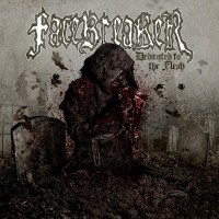 Purchase Facebreaker - Dedicated To The Flesh