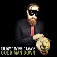 Purchase The David Mayfield Parade - Good Man Down
