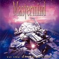 Buy Mastermind - To The World Beyond Mp3 Download