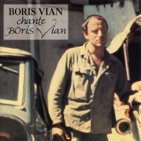 Purchase Boris Vian - Boris Vian Chante Boris Vian