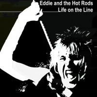 Purchase Eddie & the Hot Rods - Life On The Line (Remastered 2000)