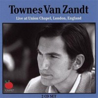 Purchase Townes Van Zandt - Live At Union Chapel, London, England CD2