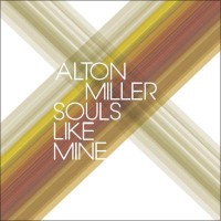 Purchase Alton Miller - Souls Like Mine