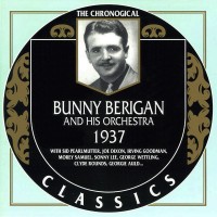 Purchase Bunny Berigan And His Orchestra - The Chronological Classics: 1937