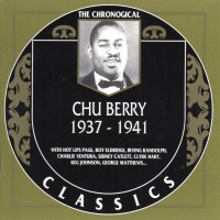 Purchase Chu Berry - The Chronological Classics: 1937-1941