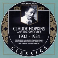 Purchase Claude Hopkins And His Orchestra - The Chronological Classics: 1932-1934